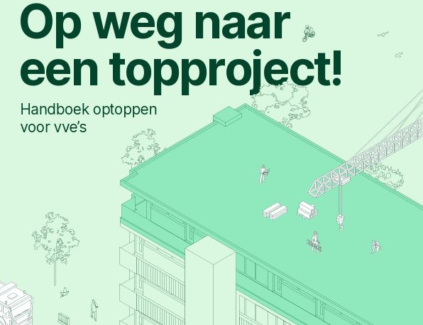 Intro afbeelding: Praktisch handboek optoppen voor VvE's beschikbaar